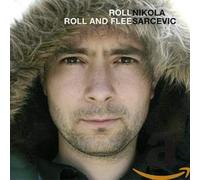 Nikola Sarcevic - Roll Roll And Flee