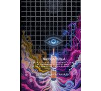 NIKOLA TESLA: El Éter y el Ojo del Control Global: El Prometheus Eléctrico y la Geometría de la Supresión (Illuminati)