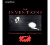 Nikola Tesla My Inventions, Large-Print Edition Paperback Book Nikola Tesla Multicolor
