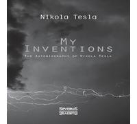 Nikola Tesla My Inventions:The Autobiography of Nikolas Tesla Paperback Book Nikola Tesla Multicolor