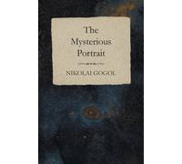 Nikolai Gogol The Mysterious Portrait Paperback Book Nikolai Gogol Multicolor