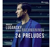 Nikolai Lugansky - Rachmaninov: 24 Preludes [New CD]