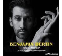 Benjamin Bertin – Nikolai Medtner: The Last Three Piano Sonatas – CD – US Import