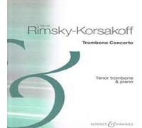 Nikolai Rimsky-Korsakoff Trombone Concerto. Boosey&Hawkes