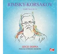 Nikolai Rimsky-Korsakov - Fairy Tale 29