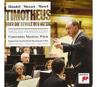 NIKOLAUS HARNONCOURT - Handel/Mozart/Mosel: Timotheus Oder