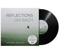 NIKOLAY KASAKOV AND ALEX WAGNER - Reflections On Bach [VINYL]