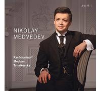 Nikolay Medvedev - Sergei Rachmaninoff, Nikolai Medtner, Pyotr Tchaikovsky: Nikolay Medvedev