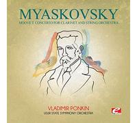 NIKOLAY MYASKOVSKY - Myaskovsky: Moove T Concerto for Clarinet & String