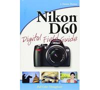 Nikon D60 Digital Field Guide