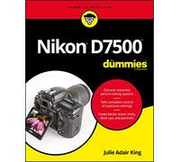 Nikon D7500 For Dummies (For Dummies (Computer/Tech))