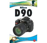 Nikon D90: Focal Digital Camera Guides