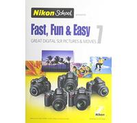 Nikon School DVD - Fast, Fun & Easy 7 for D3000, D3100, D5000, D5100 and D7000