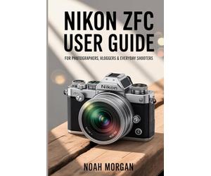 Nikon Zfc User Guide