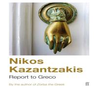 Nikos Kazantzakis Report to Greco Paperback Book Nikos Kazantzakis Multicolor