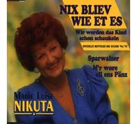 Nikuta,Marie Luise - Nix Bliev Wie et Es