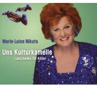 Nikuta,Marie-Luise - Uns Kulturkamelle