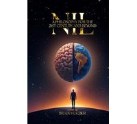 NIL A Philosophy for the 21st Century and Beyond