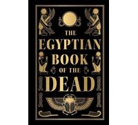 NIL Egyptian Book of the Dead (Deluxe Hardbound Edition), The (Hardback)