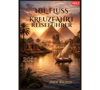NIL FLUSS KREUZFAHRT REISEFÜHRER 2026