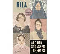 Nila Asal Darda Auf den Straßen Teherans: Ein eindringliches Zeugnis (Hardback)