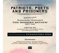 Nilanjana Roy Patriots, Poets & Prisoners: Selections from Ramananda Nilanjana Roy Multicolor