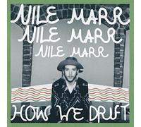 Nile Marr - How We Drift [7" VINYL]