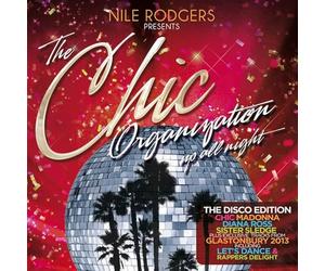 Nile Rogers - Nile Rogers Presents The Chic Organization: Up All Night: The Greatest Hits (Disco Edition)