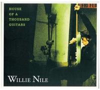 Nile, Willie - House of a Thousand Guitars