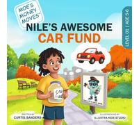 Nile's Awesome Car Fund: 1 (Moe's Money Moves)