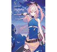 nilitsu - The Executioner and Her Way of Life, Vol. 5: Volume 5 (EXECUTIONER & HER WAY OF LIFE NOVEL SC)