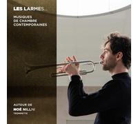Nillni,Noé - Les Larmes... Musiques de Chambre Contemporaines