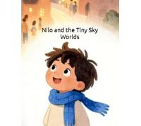 Nilo and the Tiny Sky Worlds