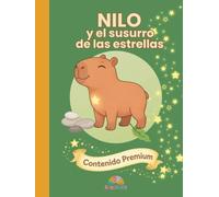 Nilo y el susurro de las estrellas: Libro infantil ilustrado en tapa dura sobre emociones y sensibilidad. Libro infantil sobre autoestima para niños de 3 a 8 años. (Colección Nilo)