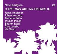 Nils Landgren - Christmas with my Friends IX