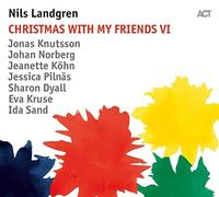 NILS LANDGREN - CHRISTMAS WITH MY FRIENDS VI - CD ALBUM - G3z
