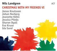 Nils Landgren Christmas With My Friends VI (CD) Album (US IMPORT)