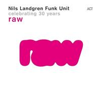 Nils Landgren Funk U - CD RELEASE DATE 12/07/24 THIS CAN CHANGE - C - M3z