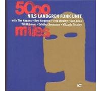 NILS LANDGREN FUNK UNIT "5.000 MILES" CD NEW