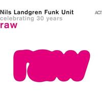 Nils Landgren Funk Unit - Raw - CD (2024)