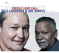 Nils Landgren & Joe Sample - Creole Love Call