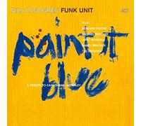 NILS LANDGREN - LANDGREN NILS FUNK UNIT / PAINT IT BLUE - CD - M3z