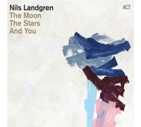 Landgren, Nils - Moon, the Stars & You