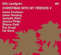 Nils Landgren - Nils Landgren: Christmas With My Friends V [VINYL] (180g Vinyl LP with Download Code)