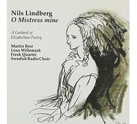 Nils Lindberg: O Mistress Mine - A Garland of Elizabethan Poetry