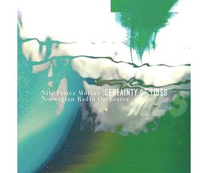 Nils Petter Molvr Norwegian Radio Orchestra - Certainty of Tides