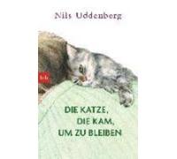 Nils Uddenberg Die Katze, die kam, um zu bleiben (Paperback)
