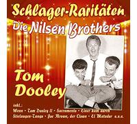 Nilsen Brothers,die - Tom Dooley (Schlager-Raritäten)