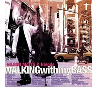 NILSON MATTA - Walking With My Bass