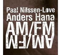 Nilssen-Love, Paal / Hana, Anders - Am/fm